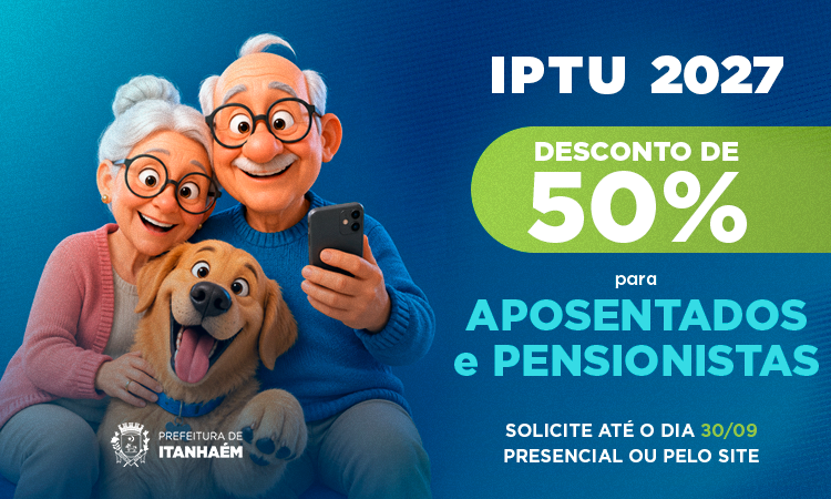 Itanhaém: aposentados e pensionistas têm até 30 de setembro para pedir 50% de desconto no IPTU 2027